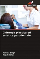 Chirurgia Plastica Ed Estetica Parodontale Ashima Singh (U. A.) Taschenbuch 2024