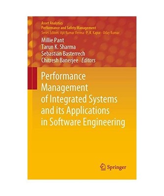 Performance Management of Integrated Systems and its Applications in Software En