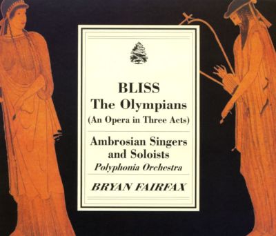    OPER   Sir Arthur Bliss   THE OLYMPIANS   2CD