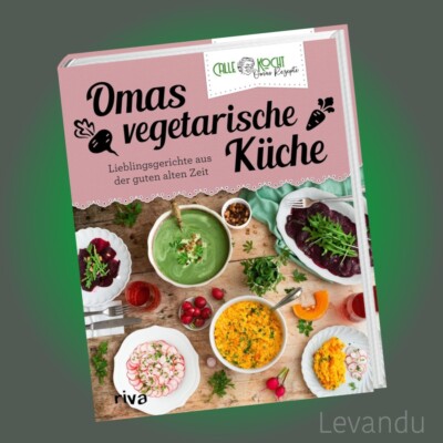 OMAS VEGETARISCHE KÜCHE | CALLEkocht | Rezepte des erfolgreichen Youtubers