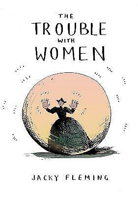 The Trouble With Women by Jacky Fleming Hardcover BOOK NEW - Picture 1 of 1