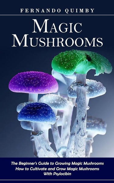 Magic Mushrooms | Fernando Quimby | Taschenbuch | Kartoniert / Broschiert | 2022-image