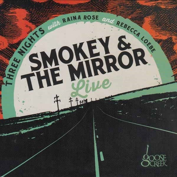 Smokey & The Mirror Smokey & The Mirror Live CD New 888295125888