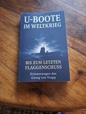 Georg von Trapp | Bis zum letzten Flaggenschuss | Taschenbuch | Deutsch (2019)