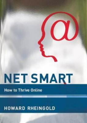 NET SMART: HOW TO THRIVE ONLINE By Howard Rheingold - Hardcover  **NEW**