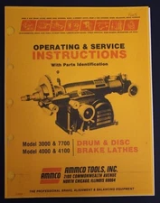 Ammco Brake Lathe Operation, Service & Parts Manual Models  3000 4000 4100 7700 