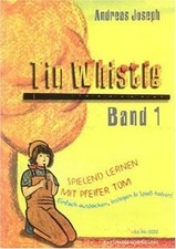 Tin Whistle, Spielend lernen mit Pfeifer Tom, H.1: ... | Buch | Zustand sehr gut