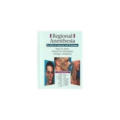 Regional Anesthesia: An Atlas - VERY GOOD
