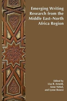 Lisa Arnold Emerging Writing Research from the Middle Ea (Paperback) (UK IMPORT)