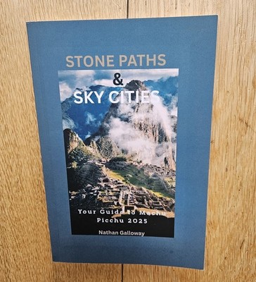 The BEST guide to Matchu Pitchu. Stone Paths and Sky Cities. June 2025. Peru