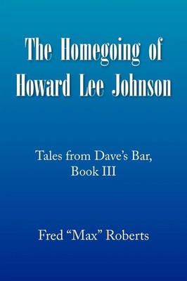 Fred ''Max'' Roberts | The Homegoing of Howard Lee Johnson | Taschenbuch (2008)