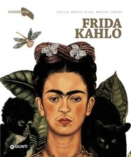 Frida Kahlo - [Gruppo Editoriale Giunti]