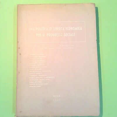 EINE POLITIK DER WIRTSCHAFTLICHEN FREIHEIT FÜR DEN GEHEIMEN SOZIALEN FORTSCHRITT 1957