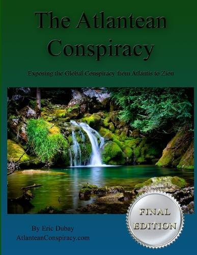 Eric Dubay The Atlantean Conspiracy (final Edition) (taschenbuch) (us