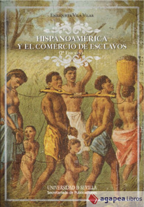 Hispanoamérica y el comercio de esclavos. NUEVO. ENVÍO URGENTE (Agapea)