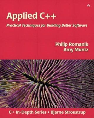 Applied C++: Practical Techniques for Building Better Software [With CDROM]