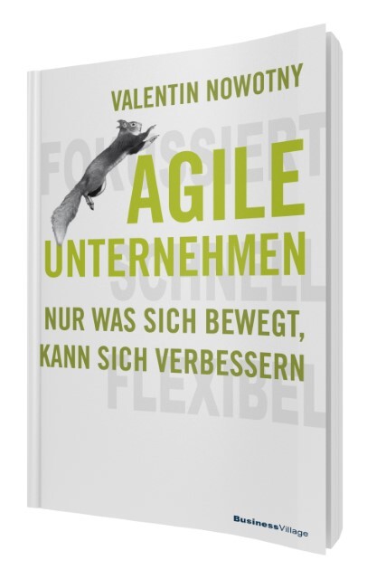 Thumbnail - Agile Unternehmen - Fokussiert, Schnell, Flexibel Valentin Nowotny