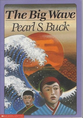 The Big Wave by Pearl S. Buck (1999 Scholastic, Inc. Softcover)