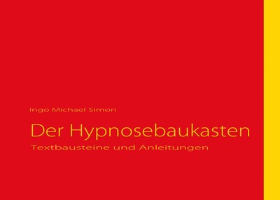 Der Hypnosebaukasten | Ingo Michael Simon | Deutsch | Taschenbuch | 128 S.