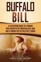 Buffalo Bill Captivating History Taschenbuch Kartoniert / Broschiert Englisch