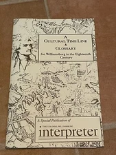 A Cultural Time Line & Glossary Williamsburg in the 18th Century Paperback Chart