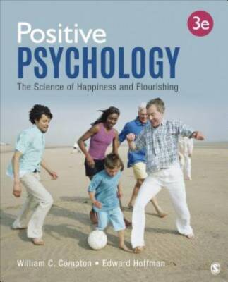 Positive Psychology: The Science of Happiness and Flourishing - VERY GOOD