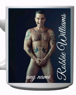 MUGS4EVERYONE 2025 - NAKED ROBBIE WILLIAMS - Personalised Gift Mug- Ideal For any Occasion