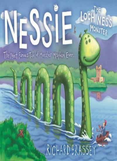 Nessie The Loch Ness Monster By Richard Brassey. 9781444000566
