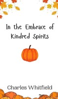 Charles Whitfield | In The Embrace Of Kindred Spirits | Buch | Englisch (2024)