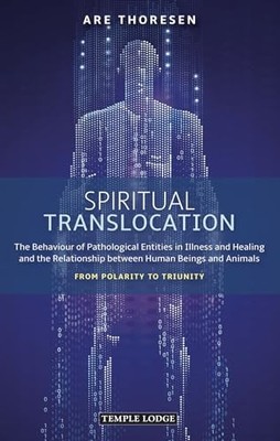 Are Thoresen - Spiritual Translocation   The Behaviour of Pathological - J245z