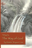Tao The Way Of God Waysun Liao Taschenbuch Kartoniert / Broschiert Englisch 2010