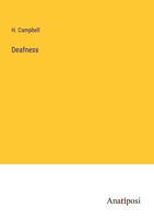 H. Campbell | Deafness | Taschenbuch | Englisch (2023) | Anatiposi Verlag