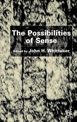 THE POSSIBILITIES OF SENSE: ESSAYS IN HONOUR OF D.Z. By J. Whittaker - Hardcover
