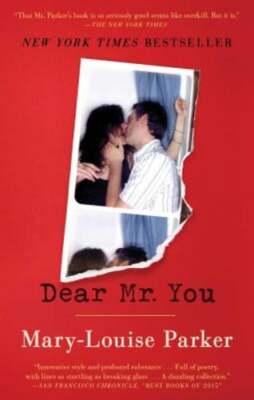 Dear Mr. You by Mary -Louise Parker: Used