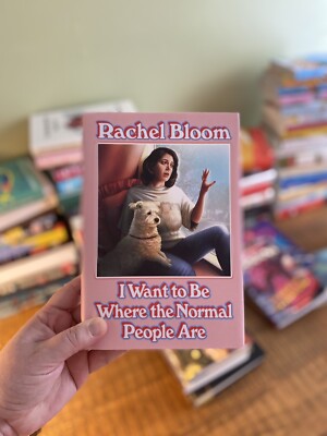 I Want to Be Where the Normal People Are by Rachel Bloom (2020, Hardcover)