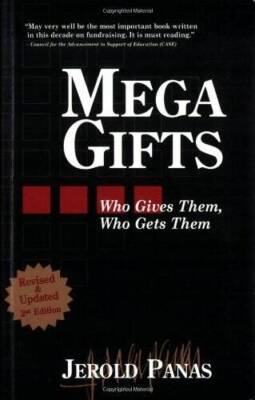 Mega Gifts: 2nd Edition, Revised & Updated - Paperback By Jerold Panas - GOOD