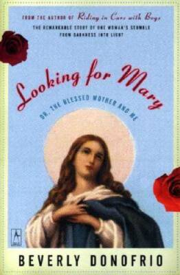 Looking for Mary: (Or, the Blessed Mother and Me) (Compass) - Paperback - GOOD