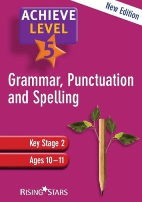 Achieve Grammar, Punctuation and Spelling Revision: Level 5