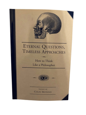 Eternal Questions Timeless Approaches How To Think Like A Philosopher Paperback