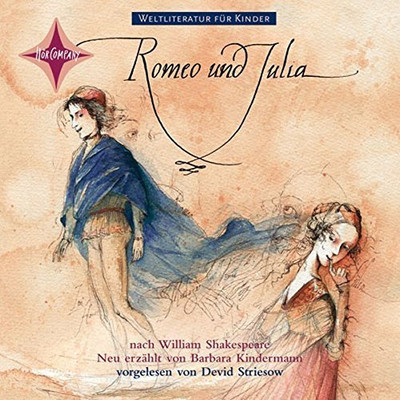 William Shakespeare - CD - Romeo & Julia:Weltliteratur für Kinder-Neu erzählt...