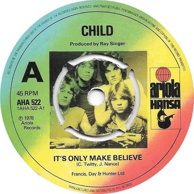 Child - It's Only Make Believe (VINYL)