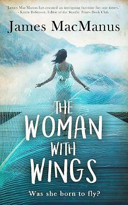 The Woman with Wings by James MacManus (Book, 2020)