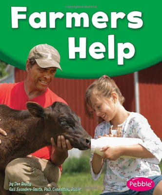 Farmers Help (Pebble Books: Our Community Helpers) - Library Binding NEW Dee Rea