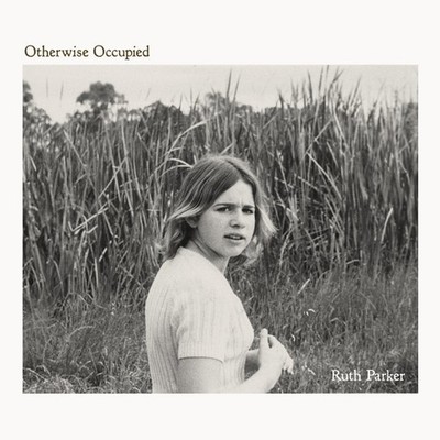 Ruth Parker - Otherwise Occupied (Vinyl LP - 2026 - US - Original)