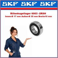 Skf Rillenkugellager 6003 -2RSH Innen-Ø 17Mm AußEn-Ø 35Mm Breite 10Mm # 10062224
