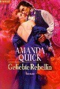 Geliebte Rebellin von Amanda Quick | Buch | Zustand sehr gut