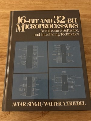 16-Bit and 32-Bit Microprocessors: Architecture, Software, and Interfacing Tech