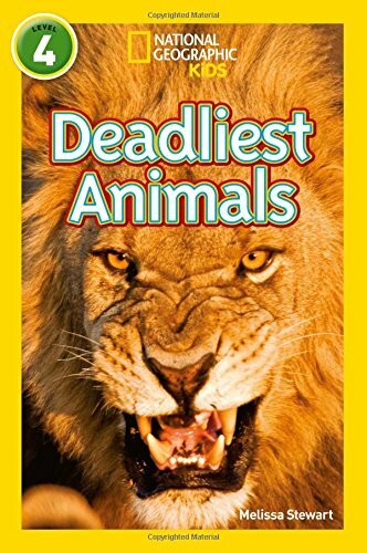 Deadliest Animals: Level 4 (National Geographic Readers) By Melissa Stewart,Nat