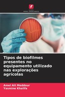 Amel Ait Meddour (U. A.) | Tipos De Biofilmes Presentes No Equipamento...