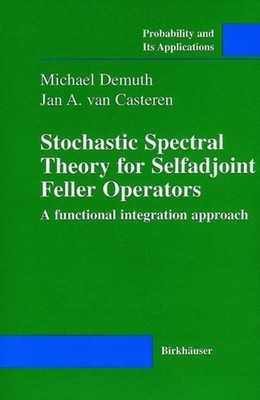 Demuth - Stochastic Spectral Theory for Selfadjoint Feller Operators   - X555z